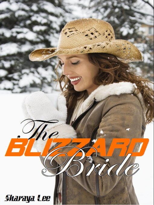 Title details for The Blizzard Bride--Sweet Western Romance by Sharaya Lee - Available